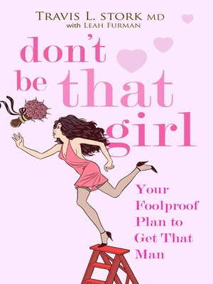 cover image of Don't Be That Girl
